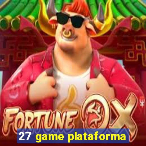 27 game plataforma